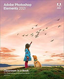 ダウンロード  Adobe Photoshop Elements 2021 Classroom in a Book (English Edition) 本