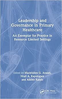 تحميل Leadership and Governance in Primary Healthcare: An Exemplar for Practice in Resource Limited Settings