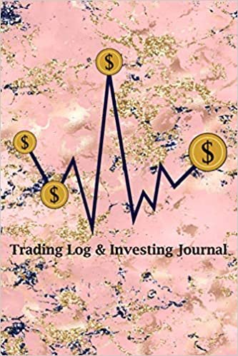 Trading Log & Investing Journal: Crypto Currency Trading Tracker For Traders Of Stocks, Futures, Options And Forex, Stock Market Tracker, Forex trading Journal Stock Trading Log Book