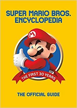 ダウンロード  Super Mario Encyclopedia: The Official Guide to the First 30 Years 本