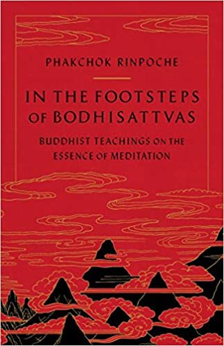 indir In the Footsteps of Bodhisattvas: Buddhist Teachings on the Essence of Meditation