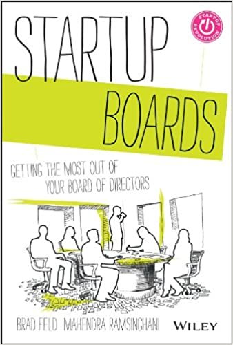 Startup Boards: Getting the Most Out of Your Board of Directors (Techstars)