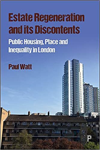 The Estate Regeneration and Its Discontents: From Social Housing to Social Cleansing in a Global City