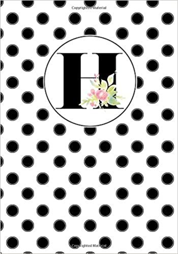 H: Black and White Polka Dotted Cover with Floral Text, a Composition College Ruled Notebook Journal Diary Jotter Gift to Write in for Her, Him, ... Pages Paperback: Volume 7 (Monogrammed Gift) indir