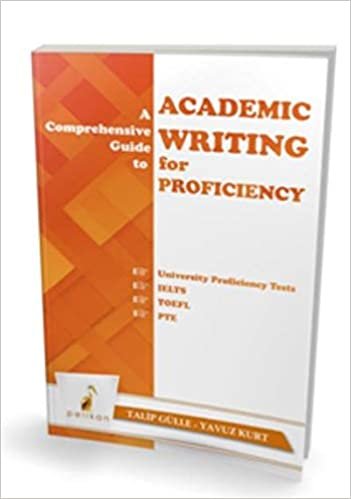 A Comprehensive Guide to Academic Writing for Proficiency indir