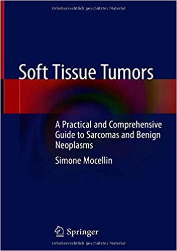 ダウンロード  Soft Tissue Tumors: A Practical and Comprehensive Guide to Sarcomas and Benign Neoplasms 本