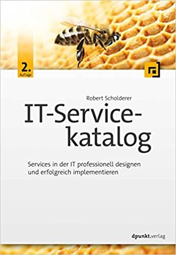 تحميل IT-Servicekatalog: Services in der IT professionell designen und erfolgreich implementieren
