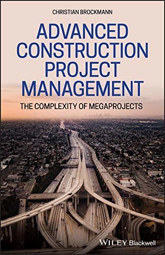 ダウンロード  Advanced Construction Project Management: The Complexity of Megaprojects (English Edition) 本