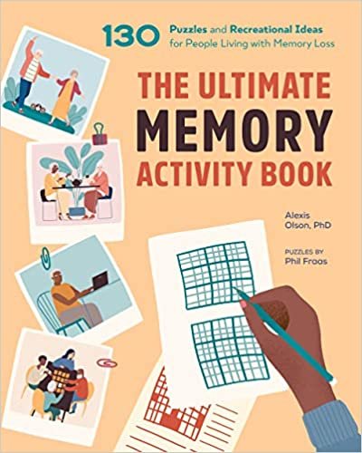 ダウンロード  The Ultimate Memory Activity Book: 130 Puzzles and Recreational Ideas for People Living With Memory Loss 本
