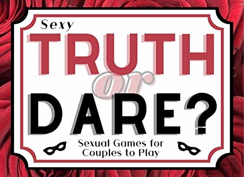 Sexy Truth or Dare ? Sexual Games for Couples to Play: Naughty Book for Adults, Hot and Kinky, Perfect for Valentines Day or Birthday Gifts for Her and Him, for Husband and Wife (English Edition) ダウンロード