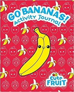 indir Go Bananas! Activity Journal (Cute Fruit)