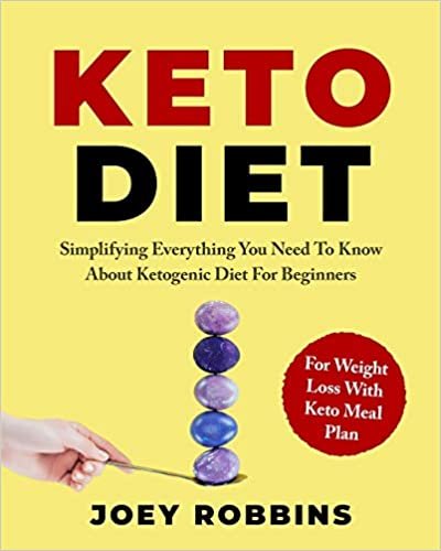 تحميل Keto Diet: Simplifying Everything You Need To Know About Ketogenic Diet For Beginners - For Weight Loss With Keto Meal Plan