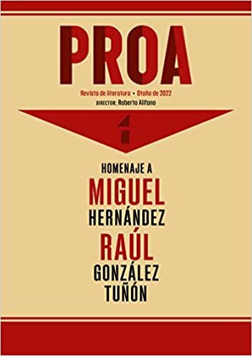 اقرأ Proa. Revista de literatura. 1: Dedicada a Miguel Hernández y Raúl González Tuñón الكتاب الاليكتروني 