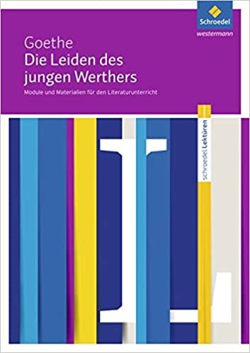 Goethe, J: Leiden des jungen Werthers: Module Materialien indir