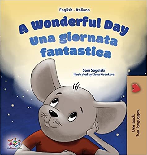 اقرأ A Wonderful Day (English Italian Bilingual Book for Kids) الكتاب الاليكتروني 