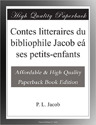 indir Contes litteraires du bibliophile Jacob eá ses petits-enfants