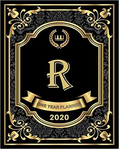indir R - 2020 One Year Planner: Elegant Black and Gold Monogram Initials | Pretty Calendar Organizer | One 1 Year Letter Agenda Schedule with Vision Board, ... 12 Month Monogram Initial Planner, Band 1)