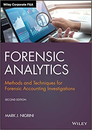 Forensic Analytics: Methods and Techniques for Forensic Accounting Investigations (Wiley Corporate F&A)