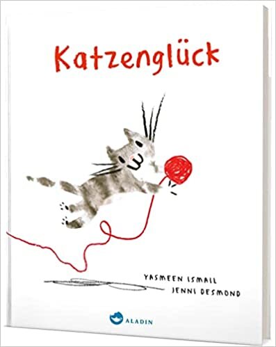 ダウンロード  Katzenglueck: Bilderbuch ueber die Freude am Spielen fuer KInder ab 3 Jahren 本