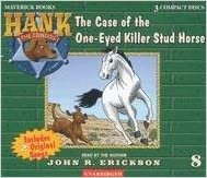 The Case of the One-Eyed Killer Stud Horse (Hank the Cowdog)