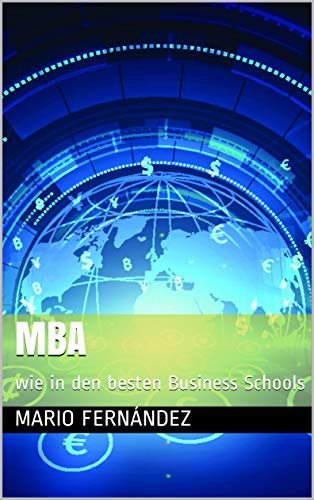 ダウンロード  MBA: wie in den besten Business Schools (German Edition) 本