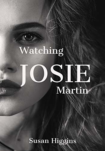 ダウンロード  Watching Josie Martin (English Edition) 本