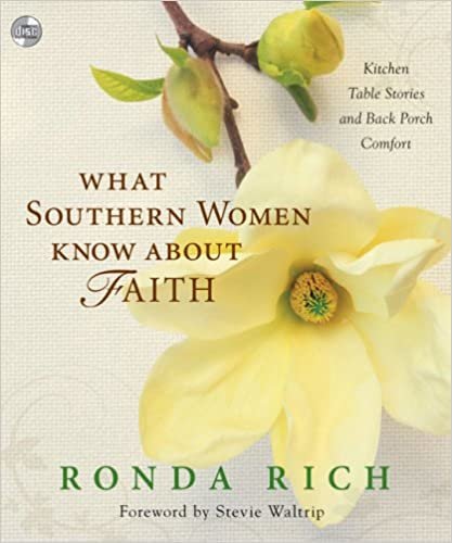 ダウンロード  What Southern Women Know About Faith: Celebrating a Heritage of Grace and Strength 本