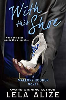 ダウンロード  With This Shoe (Mallory Hooker Book 3) (English Edition) 本