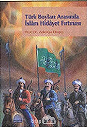 indir Türk Boyları Arasında İslam Hidayet Fırtınası: Samaniler, Karahanlılar, Oğuzlar, Selçuklular