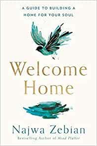 ダウンロード  Welcome Home: A Guide to Building a Home For Your Soul 本