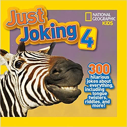National Geographic Kids Just Joking 4: 300 Hilarious Jokes About Everything, Including Tongue Twisters, Riddles, and More! تكوين تحميل مجانا National Geographic Kids تكوين