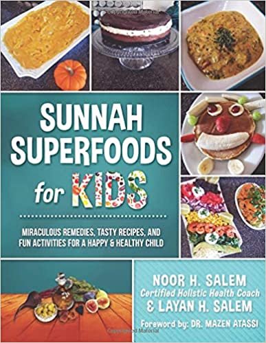 indir Sunnah Superfoods for KIDS: MIRACULOUS REMEDIES, RECIPES, AND FUN ACTIVITIES FOR A HAPPY &amp; HEALTHY CHILD