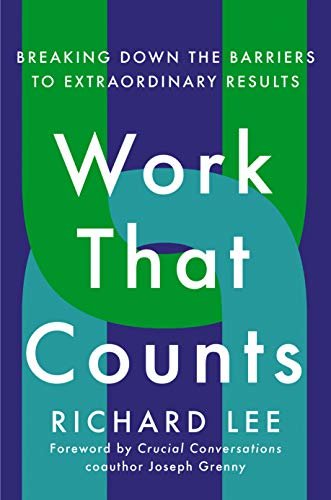 Work That Counts: Breaking Down the Barriers to Extraordinary Results (English Edition)