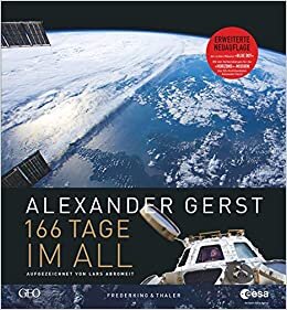 indir 166 Tage im All: Wie Deutschlands berühmtester Astronaut die Erde neu entdeckte