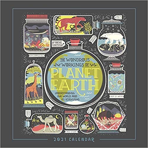 Wondrous Workings of Planet Earth 2021 Wall Calendar ダウンロード
