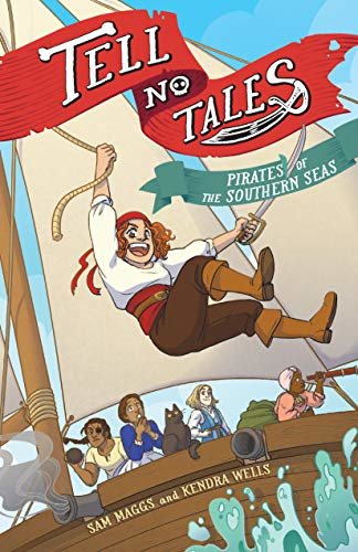 Tell No Tales: Pirates of the Southern Seas (English Edition)
