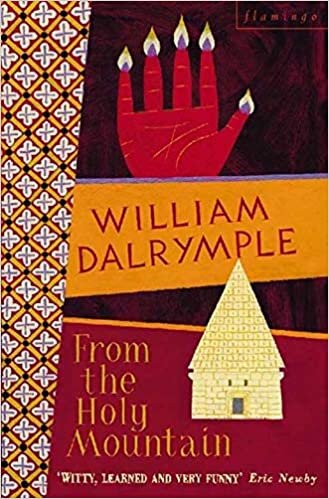 William Dalrymple From the Holy Mountain: A Journey in the Shadow of Byzantium تكوين تحميل مجانا William Dalrymple تكوين