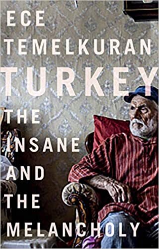 Turkey: The Insane and the Melancholy indir