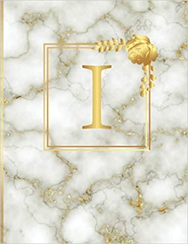Bullet Notebook Journal White Marble with Gold Rose and Inlay Monogram Initial Letter I (8.5” x 11”) College Ruled Journal Cute Gift for Women s ... Book: Floral Print Large Lined Journal