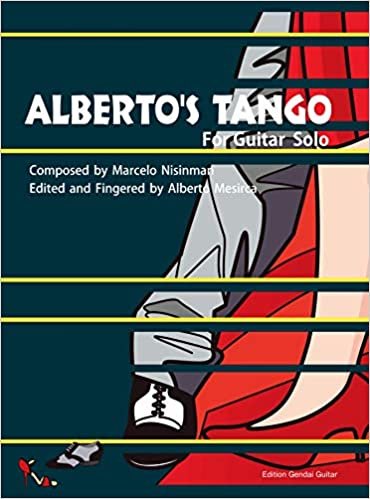 GG651 マルセロ・ニシンマン作曲「ギターソロのためのアルベルト・タンゴ」 アルベルト・メシルカ校訂 ダウンロード