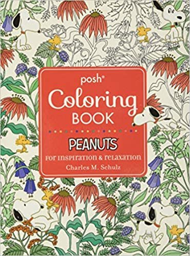 ダウンロード  Posh Adult Coloring Book: Peanuts for Inspiration & Relaxation (Volume 21) (Posh Coloring Books) 本