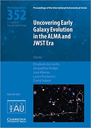 Uncovering Early Galaxy Evolution in the ALMA and JWST Era (IAU S352) (Proceedings of the International Astronomical Union Symposia and Colloquia)