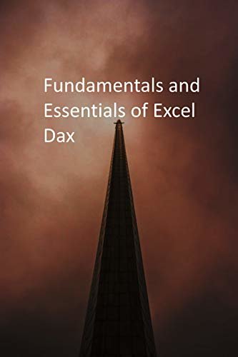 Fundamentals and Essentials of Excel Dax (English Edition)
