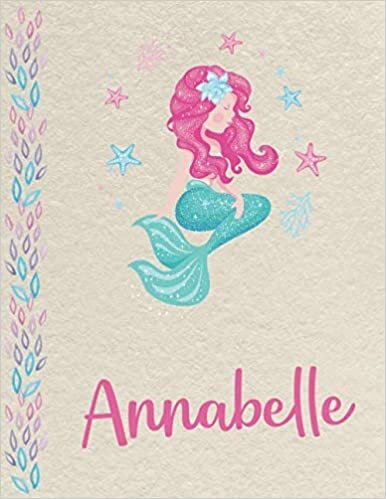 indir Annabelle: Personalized Mermaid Primary Composition Notebook for girls with pink Name: handwriting practice paper for Kindergarten to 2nd Grade ... composition books k 2, 8.5x11 in, 110 pages )