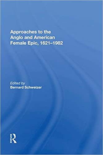 indir Approaches to the Anglo and American Female Epic, 1621-1982