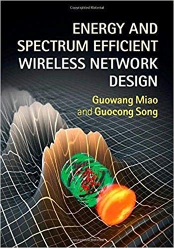 Guowang Miao - Guocong Song Energy and Spectrum Efficient Wireless Network Design ,Ed. :1 تكوين تحميل مجانا Guowang Miao - Guocong Song تكوين