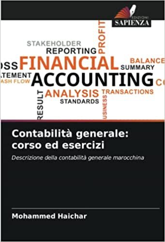 تحميل Contabilità generale: corso ed esercizi: Descrizione della contabilità generale marocchina (Italian Edition)