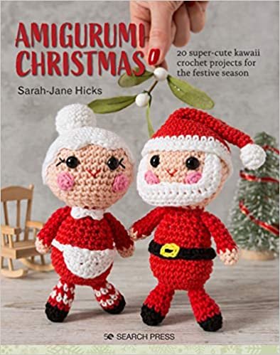 ダウンロード  Amigurumi Christmas: 20 super-cute kawaii crochet projects for the festive season 本