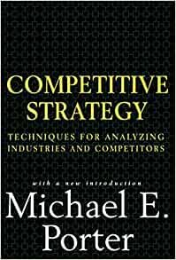 ダウンロード  Competitive Strategy: Techniques for Analyzing Industries and Competitors 本