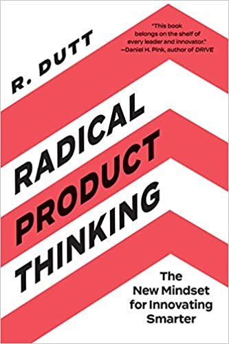 indir Radical Product Thinking: The New Mindset for Innovating Smarter